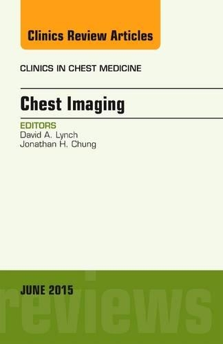 Бумажная книга «Chest Imaging, An Issue of Clinics in Chest Medicine», автор Дэвид А. Линч - фото №1