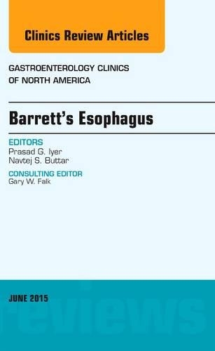 Бумажная книга «Barrett's Esophagus, An issue of Gastroenterology Clinics of North America», автор Прасад Г. Айер - фото №1