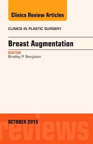 Бумажная книга «Breast Augmentation, An Issue of Clinics in Plastic Surgery», автор Брэдли П. Бенгтсон - фото №1