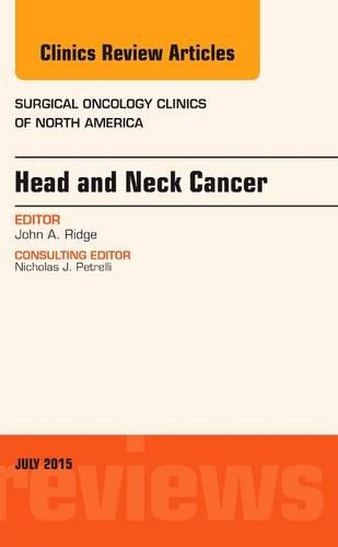 Бумажная книга «Head and Neck Cancer, An Issue of Surgical Oncology Clinics of North America», автор Джон А. Ридж - фото №1