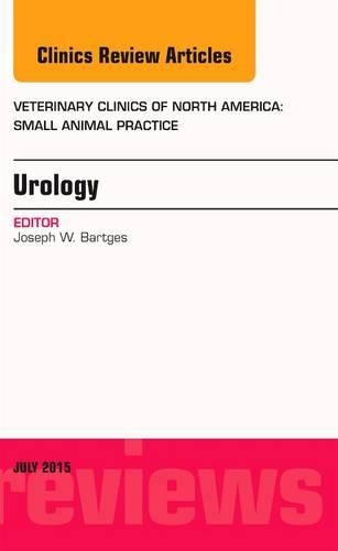 Бумажная книга «Urology, An Issue of Veterinary Clinics of North America: Small Animal Practice», автор Джозеф В. Бартгес - фото №1