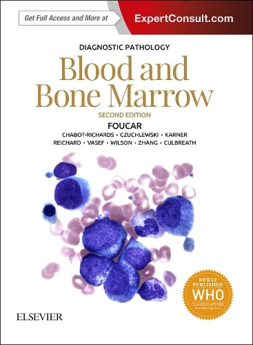 Бумажная книга «Diagnostic Pathology: Blood and Bone Marrow», авторов Карла С. Уилсон, Дэвид Р. Чухлевски, Девон Шабо-Ричардс, Каарен К. Райхард, Карисса Калбреат, Кэтрин Фукар, Кристин Хант Карнер, Мохаммад А. Васеф, Цянь-Юнь Чжан - фото №1
