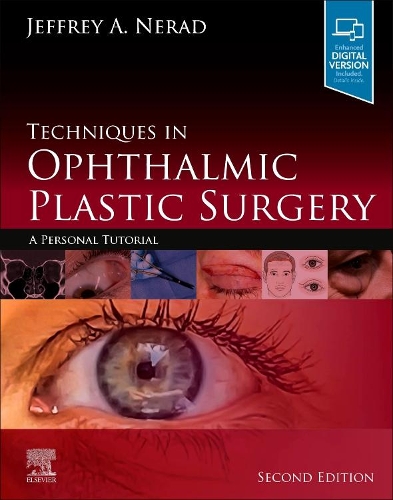 Бумажная книга «Techniques in Ophthalmic Plastic Surgery: A Personal Tutorial», автор Джеффри А. Нерад - фото №1
