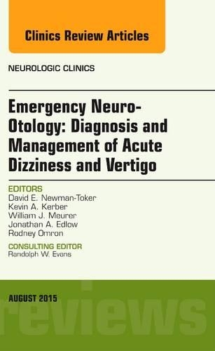 Paper book «Emergency Neuro-Otology: Diagnosis and Management of Acute Dizziness and Vertigo, An Issue of Neurologic Clinics», author David E. Newman-Toker - фото №1