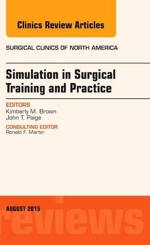 Паперова книга «Simulation in Surgical Training and Practice, An Issue of Surgical Clinics», автор Кімберлі М. Браун - фото №1