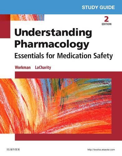 [object Object] «Study Guide for Understanding Pharmacology: Essentials for Medication Safety», авторів Дженніфер А. Понто, Джулі С. Снайдер, Лінда А. Лачаріті, Лінда Ліа Кербі, М. Лінда Воркман - фото №1