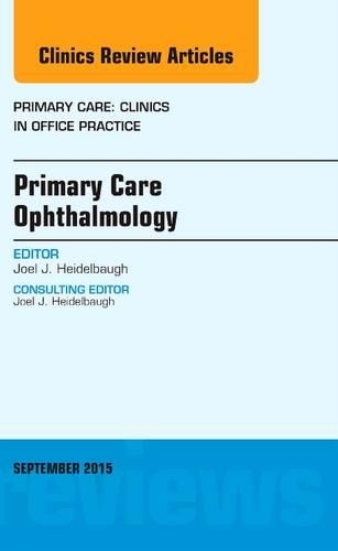 Паперова книга «Primary Care Ophthalmology, An Issue of Primary Care: Clinics in Office Practice», автор Джоел Хейдельбо - фото №1