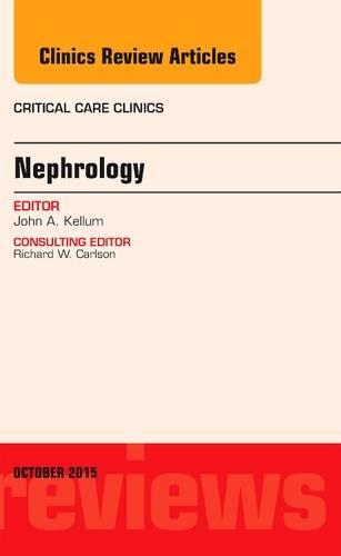 [object Object] «Nephrology, An Issue of Critical Care Clinics», автор Джон Келлум - фото №1