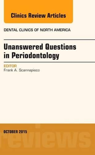 Паперова книга «Unanswered Questions in Periodontology, An Issue of Dental Clinics of North America», автор Френк А. Сканнапієко - фото №1