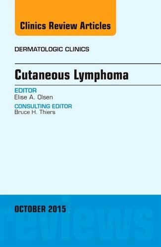 Паперова книга «Cutaneous Lymphoma, An Issue of Dermatologic Clinics», автор Еліза А. Олсен - фото №1