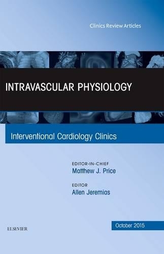 Паперова книга «Intravascular Physiology, An Issue of Interventional Cardiology Clinics 4-4», автор Аллен Джеремайя - фото №1
