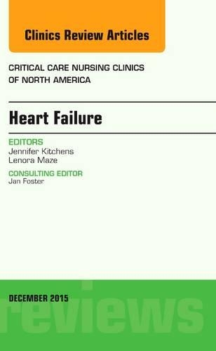 [object Object] «Heart Failure, An Issue of Critical Nursing Clinics», автор Дженнифер Китченс - фото №1