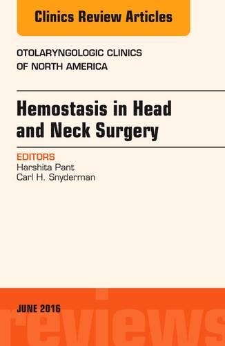 Бумажная книга «Hemostasis in Head and Neck Surgery, An Issue of Otolaryngologic Clinics of North America», авторов Карл Х. Шнайдерман, Харшита Пант - фото №1