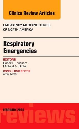 Бумажная книга «Respiratory Emergencies, An Issue of Emergency Medicine Clinics of North America», авторов Майкл А. Гиббс, Роберт Дж. Виссер - фото №1