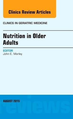 Бумажная книга «Nutrition in Older Adults, An Issue of Clinics in Geriatric Medicine», автор Джон Э. Морли - фото №1