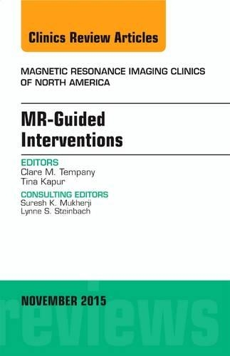 Бумажная книга «MR-Guided Interventions, An Issue of Magnetic Resonance Imaging Clinics of North America», автор Клэр М. Темпани - фото №1