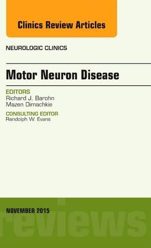 [object Object] «Motor Neuron Disease, An Issue of Neurologic Clinics», автор Річард Дж. Барон - фото №1