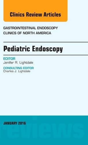 Бумажная книга «Pediatric Endoscopy, An Issue of Gastrointestinal Endoscopy Clinics of North America», автор Дженифер Р. Лайтдейл - фото №1