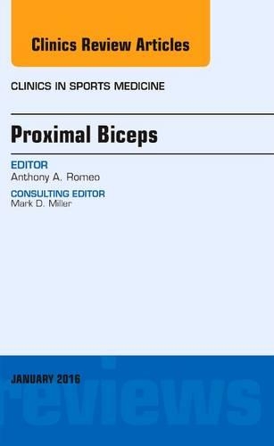 Бумажная книга «Proximal Biceps, An Issue of Clinics in Sports Medicine», автор Энтони А. Ромео - фото №1