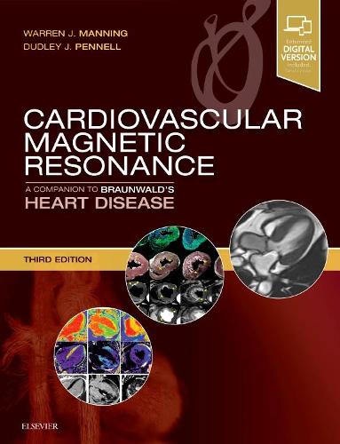 Бумажная книга «Cardiovascular Magnetic Resonance: A Companion to Braunwald's Heart Disease», авторов Дадли Дж. Пеннелл, Уоррен Дж. Мэннинг - фото №1