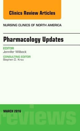 Паперова книга «Pharmacology Updates, An Issue of Nursing Clinics of North America», автор Дженніфер Вілбек - фото №1