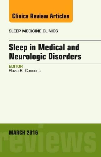 Бумажная книга «Sleep in Medical and Neurologic Disorders, An Issue of Sleep Medicine Clinics», автор Флавия Б. Консенс - фото №1