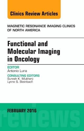 Бумажная книга «Functional and Molecular Imaging in Oncology, An Issue of Magnetic Resonance Imaging Clinics of North America», автор Антонио Луна - фото №1