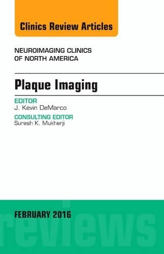 Бумажная книга «Plaque Imaging, An Issue of Neuroimaging Clinics of North America», автор Дж. Кевин ДеМарко - фото №1