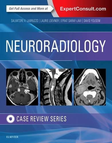 Бумажная книга «Neuroradiology Imaging Case Review», авторов Дэвид М. Юсем, Эфрат Сараф-Лави, Лори А. Лоевнер, Сальваторе В. Лабруццо - фото №1