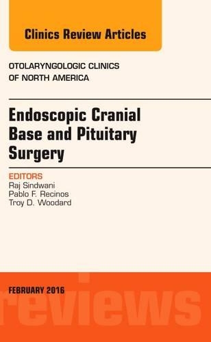 Паперова книга «Endoscopic Cranial Base and Pituitary Surgery, An Issue of Otolaryngologic Clinics of North America», авторів Пабло Ф. Ресінос, Радж Сіндвані, Трой Д. Вудард - фото №1