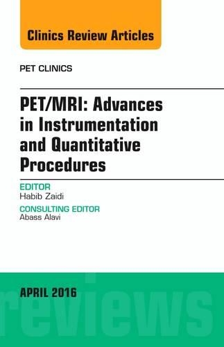 Бумажная книга «PET/MRI: Advances in Instrumentation and Quantitative Procedures, An Issue of PET Clinics», автор Хабиб Заиди - фото №1