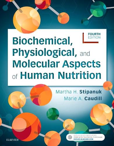 Бумажная книга «Biochemical, Physiological, and Molecular Aspects of Human Nutrition», авторов Мари А. Каудилл, Марта Х. Стипанюк - фото №1