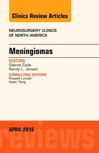 Паперова книга «Meningiomas, An issue of Neurosurgery Clinics of North America», авторів Габріель Зада, Ренді Л. Дженсен - фото №1