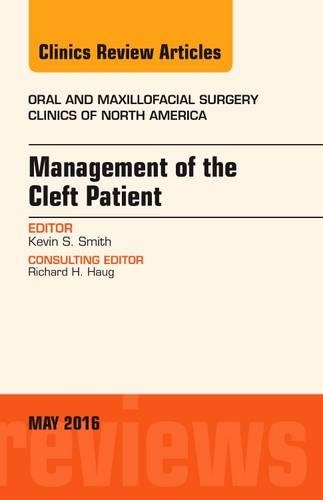 Бумажная книга «Management of the Cleft Patient, An Issue of Oral and Maxillofacial Surgery Clinics of North America», автор Кевин Смит - фото №1