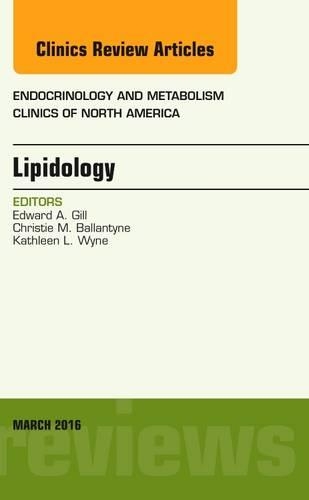 Бумажная книга «Lipidology, An Issue of Endocrinology and Metabolism Clinics of North America», авторов Кристи М. Баллантайн, Эдвард А. Гилл, Кэтлин Л. Уайн - фото №1