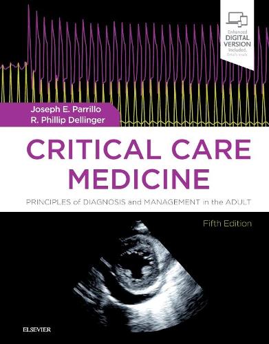 Бумажная книга «Critical Care Medicine: Principles of Diagnosis and Management in the Adult», авторов Джозеф Э. Паррилло, Р. Филлип Деллингер - фото №1