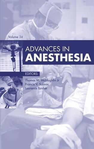 Бумажная книга «Advances in Anesthesia, 2016», авторов Фрэнсис В. Салинас, Лоуренс Торшер, Томас М. Маклафлин - фото №1