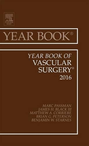 Паперова книга «Year Book of Vascular Surgery, 2016», авторів Бенджамін В. Старнс, Брайан Г. Петерсон, Джеймс Г. Блек III, Марк А. Пассман, Метью А. Коррієр - фото №1