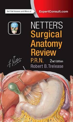 Паперова книга «Netter's Surgical Anatomy Review P.R.N.», автор Роберт Б. Тріліз - фото №1