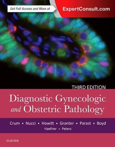 Паперова книга «Diagnostic Gynecologic and Obstetric Pathology», авторів Брук Е. Хауітт, Крістофер П. Крам, Кеннет Р. Лі, Мана М. Параст, Маріса Р. Нуччі, Скотт Р. Ґрантер, Теонія Бойд, Вільям А. Пітерс III - фото №1