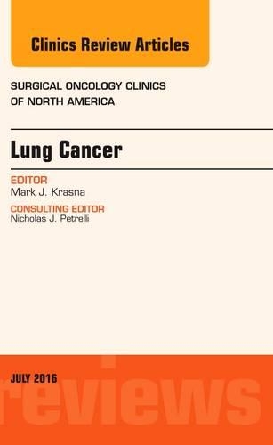 Бумажная книга «Lung Cancer, An Issue of Surgical Oncology Clinics of North America», автор Марк Дж. Красна - фото №1