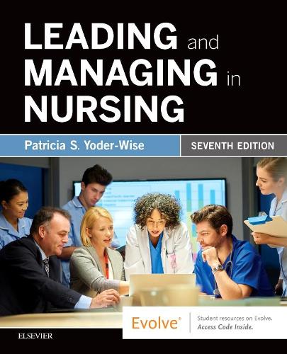 Бумажная книга «Leading and Managing in Nursing», автор Патриция С. Йодер-Уайз - фото №1