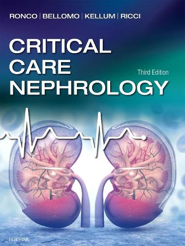 Бумажная книга «Critical Care Nephrology», авторов Клаудио Ронко, Джон А. Келлум, Ринальдо Белломо, Заккария Риччи - фото №1