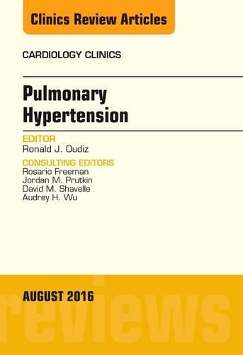 Бумажная книга «Pulmonary Hypertension, An Issue of Cardiology Clinics», автор Рональд Дж. Оудиз - фото №1