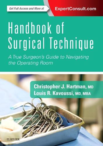 Бумажная книга «Handbook of Surgical Technique: A True Surgeon's Guide to Navigating the Operating Room», авторов Кристофер Дж. Хартман, Луи Р. Кавусси - фото №1