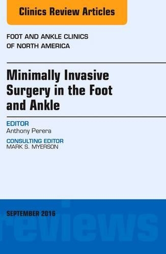 Паперова книга «Minimally Invasive Surgery in Foot and Ankle, An Issue of Foot and Ankle Clinics of North America», автор Ентоні Перера - фото №1