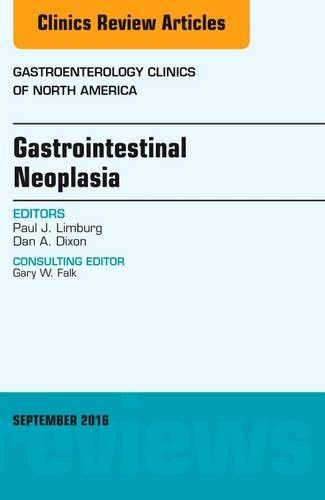 Бумажная книга «Gastrointestinal Neoplasia, An Issue of Gastroenterology Clinics of North America», авторов Дэн А. Диксон, Пол Дж. Лимбург - фото №1
