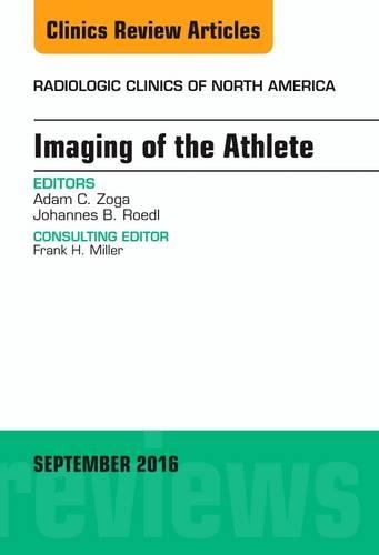 Бумажная книга «Imaging of the Athlete, An Issue of Radiologic Clinics of North America», авторов Адам К. Зога, Йоханнес Б. Рёдль - фото №1