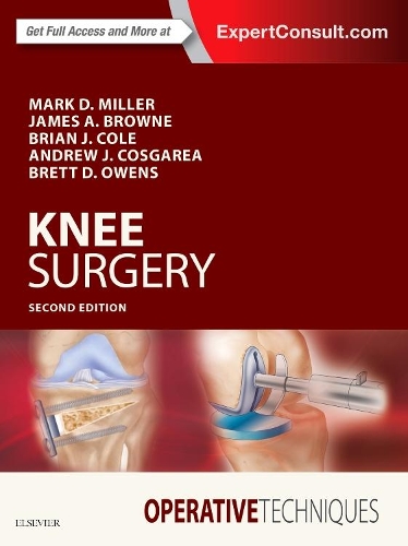 Бумажная книга «Operative Techniques: Knee Surgery», авторов Эндрю Косгареа, Бретт Д. Оуэнс, Брайан Дж. Коул, Джеймс А. Браун, Марк Д. Миллер - фото №1
