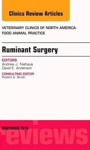 Бумажная книга «Ruminant Surgery, An Issue of Veterinary Clinics of North America: Food Animal Practice», авторов Эндрю Дж. Нихаус, Дэвид Э. Андерсон - фото №1
